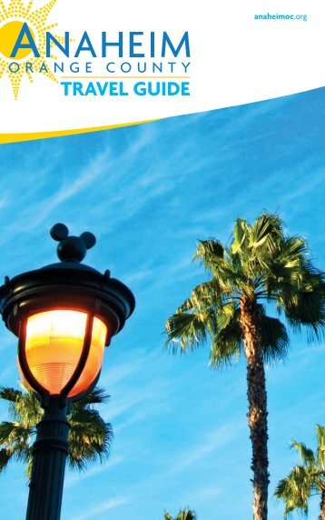 2012 anaheim orange county travel guide