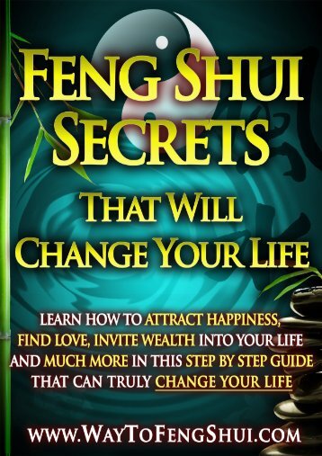 Feng Shui Secrets That Will Change Your Life - Way To Feng Shui
