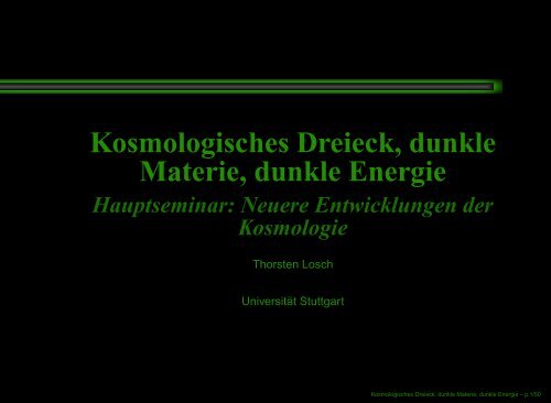 Kosmologisches Dreieck, dunkle Materie, dunkle Energie