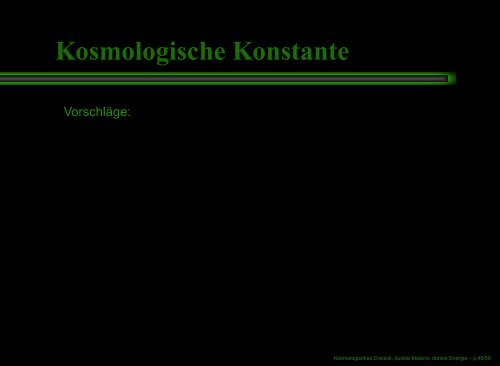 Kosmologisches Dreieck, dunkle Materie, dunkle Energie