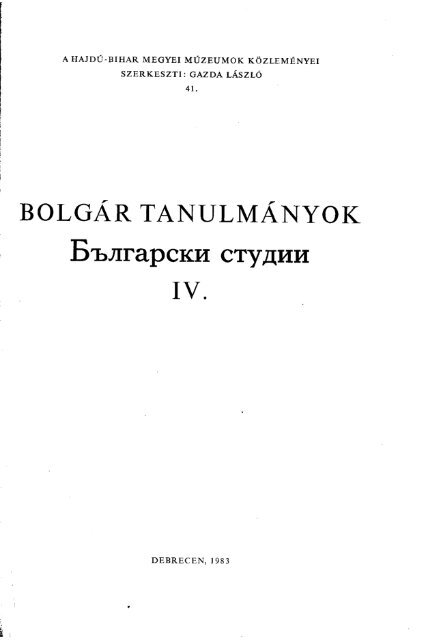 Bolgár tanulmányok IV. (A Hajdú-Bihar Megyei ... - Déri Múzeum