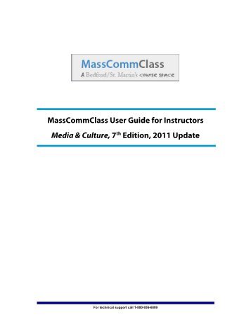 MassCommClass User Guide for Instructors Media & Culture, 7th ...