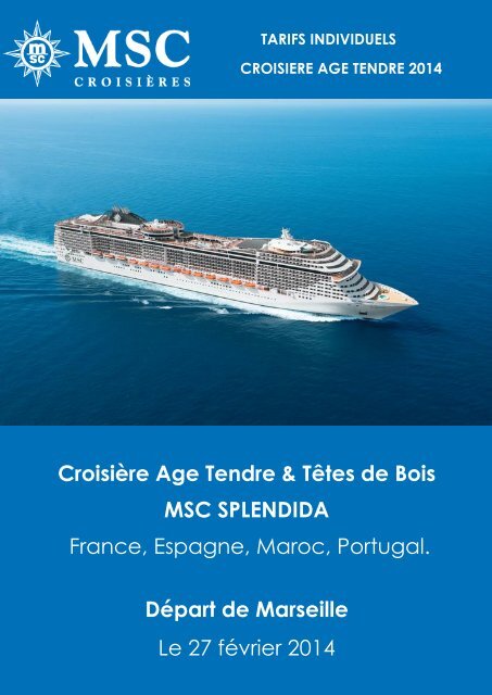 Croisière Age Tendre & Têtes de Bois MSC SPLENDIDA France ...