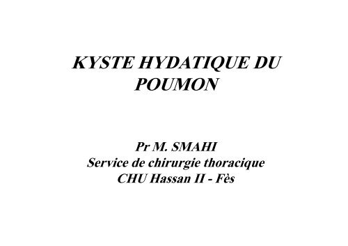 KYSTE HYDATIQUE DU KYSTE HYDATIQUE ... - Association Anfas