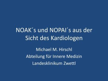 NOAK´s und NOPAI´s aus der Sicht des Kardiologen - NÖ ...