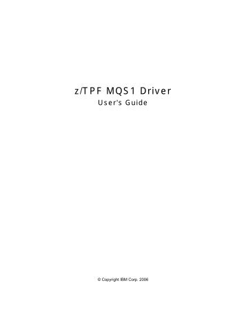 z/TPF MQS1 Driver User's Guide - IBM