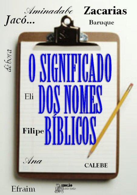 O SIGNIFICADO DOS NOMES BÍBLICOS - Mentes Bereanas