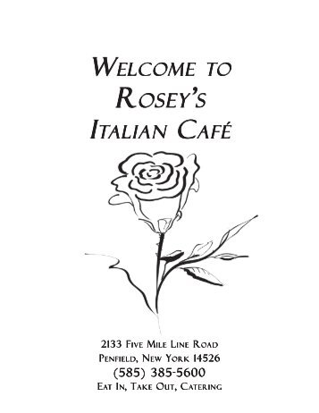 Click here to view and print our menu - Rosey's Italian Cafe