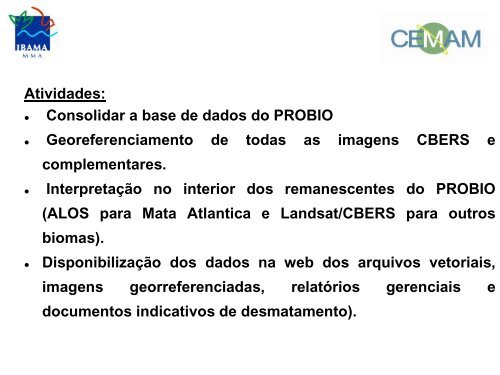 Projeto de Monitoramento dos Biomas Brasileiros (Cláudio Dupas ...