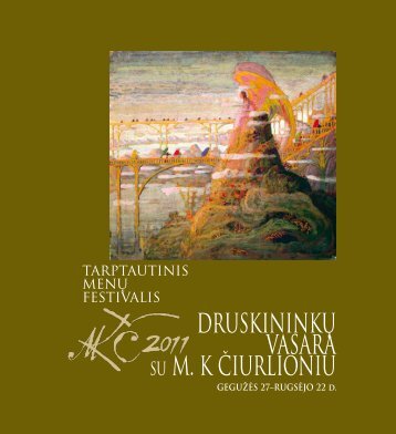 Druskininkų vasara su M.K.Čiurlioniu. Bukletas. 2011 m.pdf - Lmrf.lt