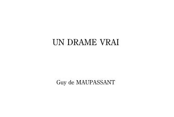 MAUPASSANT ： Un Drame vrai