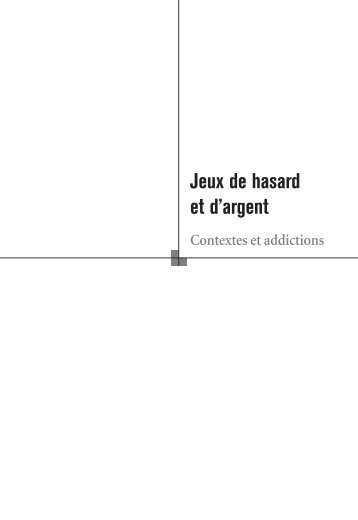 Jeux de hasard et d'argent – Contextes et addictions
