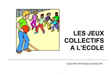 LES JEUX COLLECTIFS A L'ECOLE - Usep 24