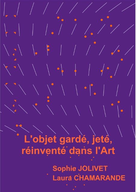 L'objet gardé, jeté, réinventé dans l'Art - Ville de Dijon