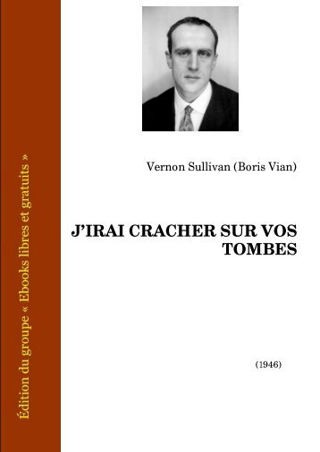 J'irai cracher sur vos tombes, Paris 1946 - Ebooks libres et gratuits