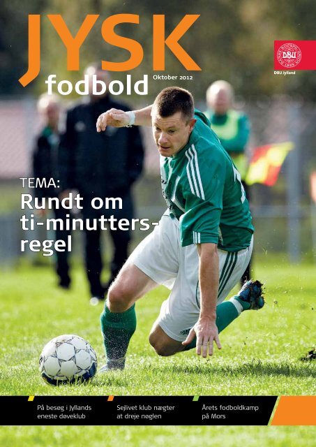 Se JYSK fodbold 2012 nr 05 (PDF-fil, 5,11 MB) - Elbo