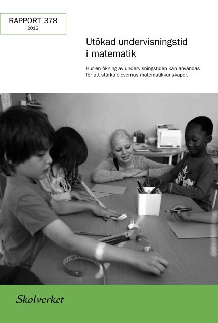 Rapport 378:2012 – Utökad undervisningstid i matematik - Skolverket
