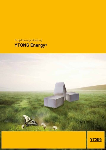 Projektering YTONG Energy+ - YTONG Silka