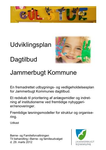 Udviklingsplan for Dagtilbud 2012 - Jammerbugt Kommune