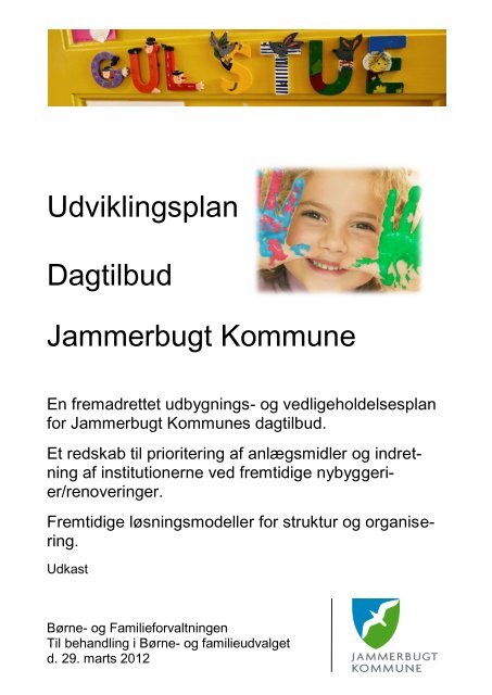 Udviklingsplan for Dagtilbud 2012 - Jammerbugt Kommune