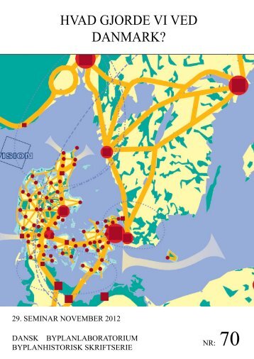 Se det nye skrift fra Byplanhistorisk udvalg - Dansk ...