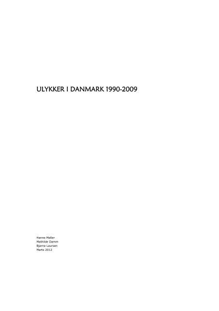Ulykker i Danmark 1990-2009 - Statens Institut for Folkesundhed