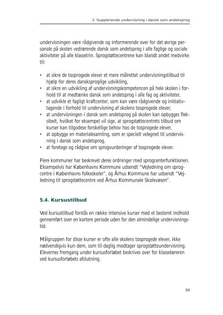 Organisering af folkeskolens undervisning af tosprogede elever – en ...