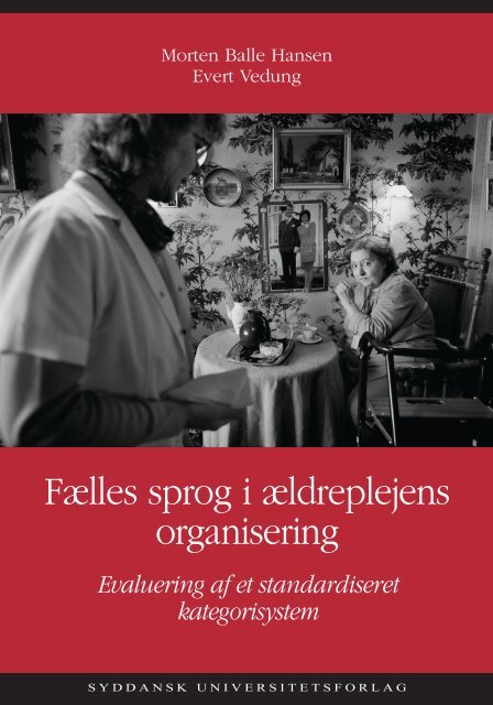 Fælles sprog i ældreplejens organisering - Servicestyrelsen