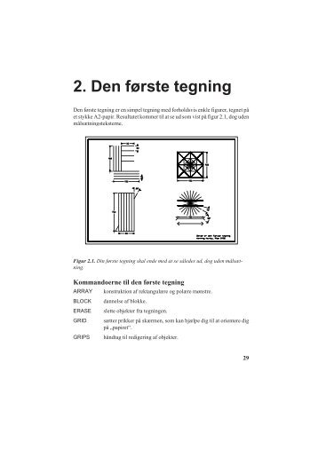 2. Den første tegning