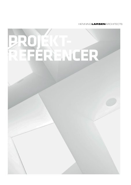 HLA_ Projektcases.pdf (19 MB) - Henning Larsen Architects