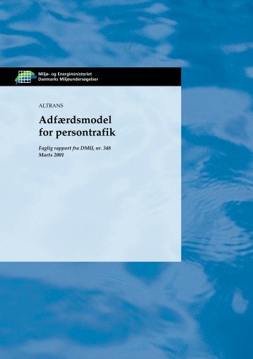 Adfærdsmodel for persontrafik - DCE - Nationalt Center for Miljø og ...