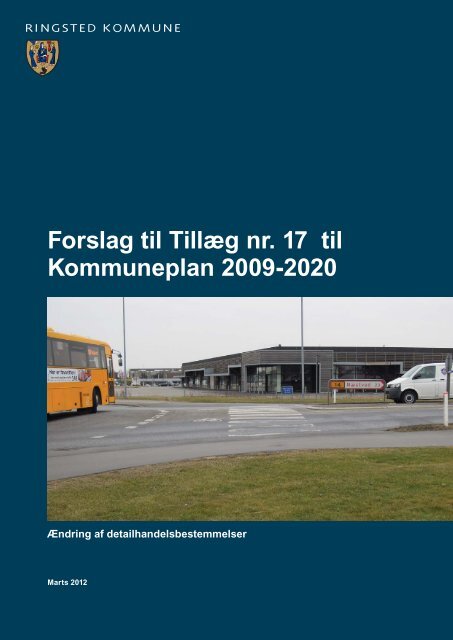 Forslag til kommuneplantillæg nr 17_130312.indd - Ringsted ...