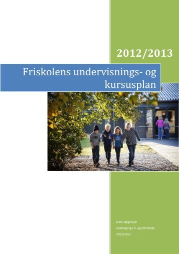 Friskolens undervisnings - Skoleporten Glamsbjerg Fri-og Efterskole
