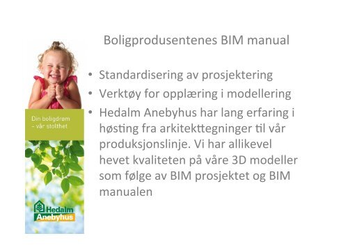 Prak*sk bruk av BIM prosjektering i Hedalm ... - buildingSMART