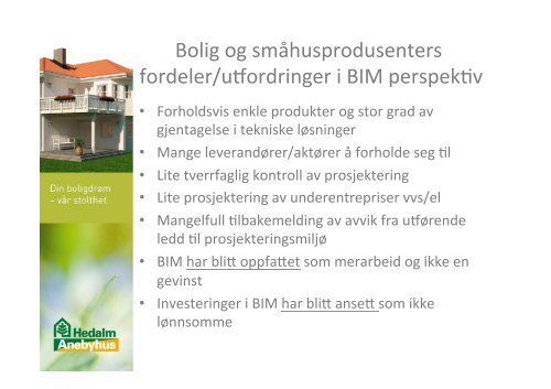 Prak*sk bruk av BIM prosjektering i Hedalm ... - buildingSMART