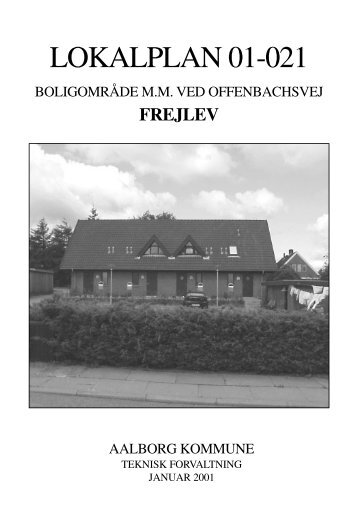 Lokalplan 01-021 Boligomr. m.m. ved Offenbachsvej, Frejlev