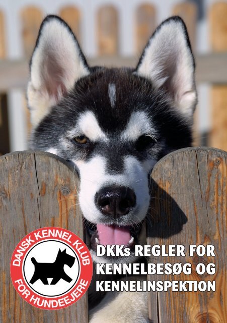 DKKs REGLER FOR KENNELBESØG OG - Dansk Kennel Klub