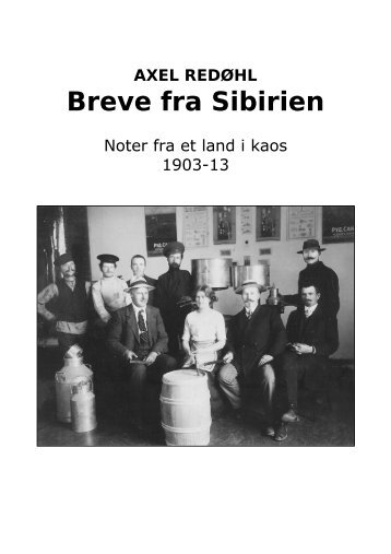 AXEL REDØHL Breve fra Sibirien - Soranerarkivet