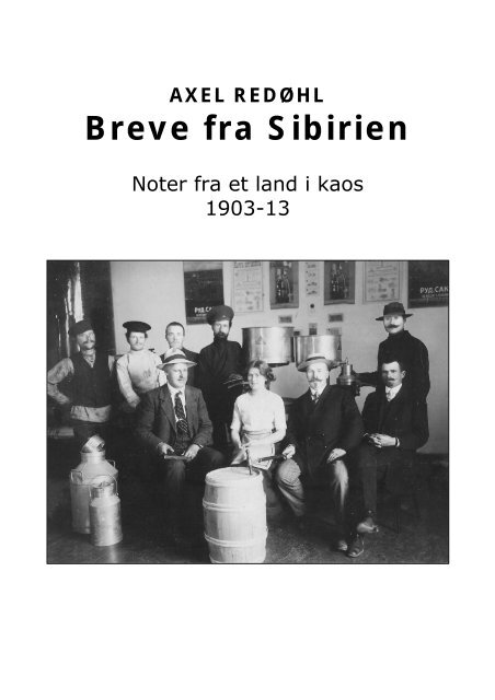 AXEL REDØHL Breve fra Sibirien - Soranerarkivet