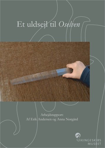 Et uldsejl til Oselven - Vikingeskibsmuseet