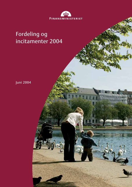 Fordeling og incitamenter 2004 - Finansministeriet