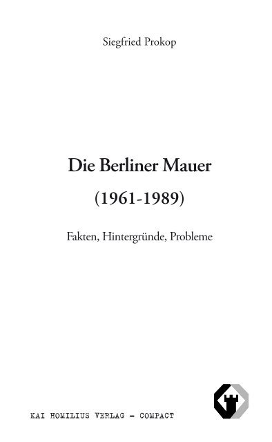 Siegfried Prokop • Die Berliner Mauer