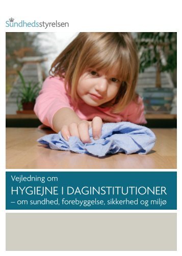 Vejledning om hygiejne i daginstitutioner - Sundhedsstyrelsen