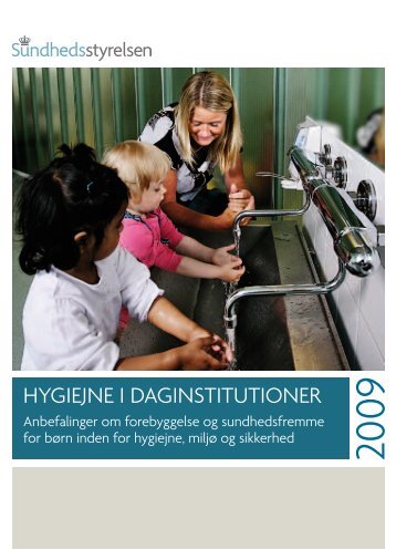 Hygiejne i Daginstitutioner 2009 - Sundhedsstyrelsen