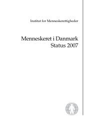 Menneskeret i Danmark Status 2007 - Danish Institute for Human ...