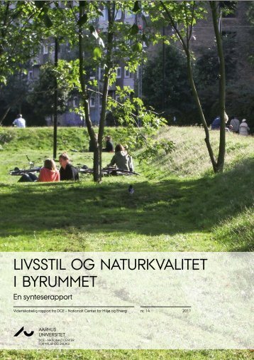 Livsstil og naturkvalitet i byrummet - DCE - Nationalt Center for Miljø ...