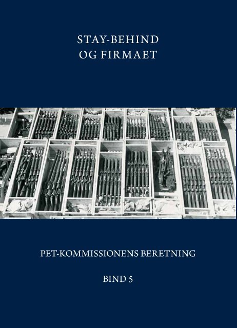 STAY-BEHIND OG FIRMAET - PET-kommissions beretning