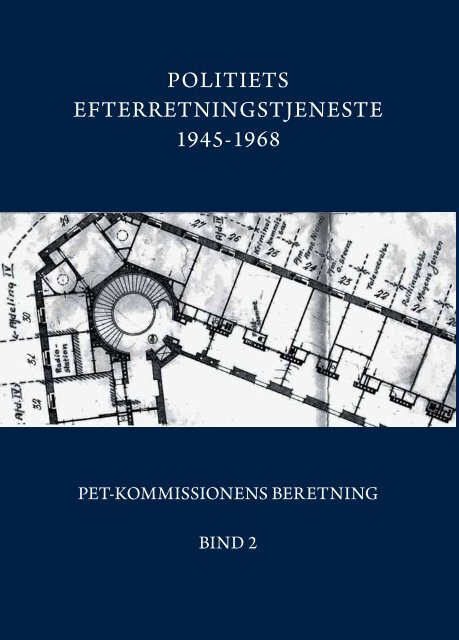 politiets efterretningstjeneste 1945-1968 - PET-kommissions beretning