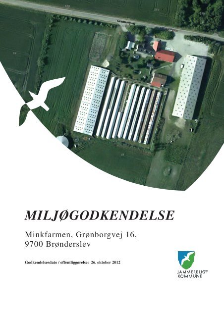 Miljøgodkendelse af pelsdyrfarmen Grønborgvej 16, 9493 Saltum