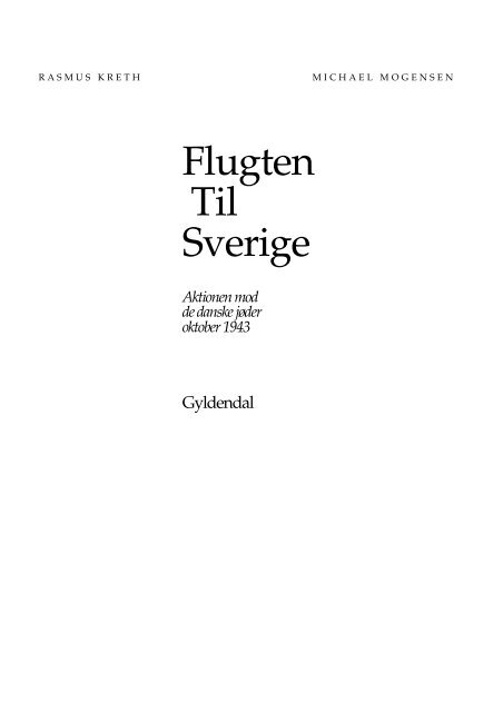 Flugten til Sverige. Aktionen mod de danske jøder oktober 1943 - DIIS